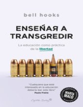 book Enseñar a transgredir. La educación como práctica de la libertad