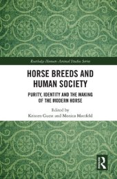 book Horse Breeds and Human Society: Purity, Identity and the Making of the Modern Horse