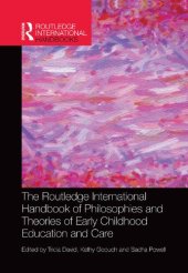 book The Routledge InternationalHandbook of Philosophies and Theories of Early Childhood Education