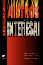 book Aistros ir interesai: politiniai argumentai kapitalizmo naudai dar prieš jo triumfą