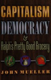 book Capitalism, Democracy, and Ralph’s Pretty Good Grocery