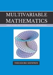 book Multivariable Mathematics: Linear Algebra, Multivariable Calculus, and Manifolds