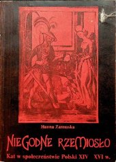 book Niegodne rzemiosło. Kat w społeczeństwie Polski XIV-XVI w.