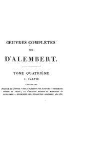 book Oeuvres de d'Alembert. Tome quatrième, Ire. partie [-IIe. partie].