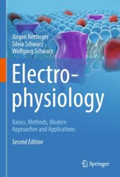 book Electrophysiology: Basics, Methods, Modern Approaches and Applications