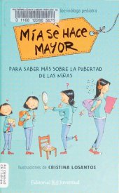 book Mía se hace mayor. Para saber más sobre la pubertad de las niñas