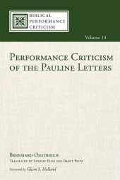 book Performance Criticism of the Pauline Letters (Biblical Performance Criticism)