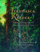 book Ayahuasca Reader: Encounters with the Amazon's Sacred Vine