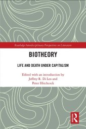 book Biotheory: Life and Death Under Capitalism