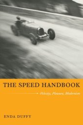 book The Speed Handbook: Velocity, Pleasure, Modernism