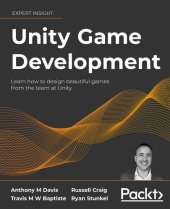 book Unity Game Development: Learn how to design beautiful games from the team at Unity