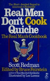 book Real Men Don't Cook Quiche : The Real Man's Cookbook