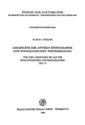 book Geschichte der antiken Ethnographie und ethnologischen Theoriebildung: von den Anfņgen bis auf die byzantinischen Historiographen