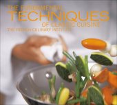 book The Fundamental Techniques of Classic Cuisine