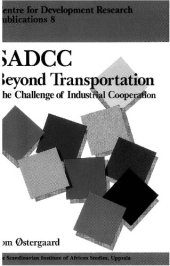 book SADCC Beyond Transportation: The Challenge of Industrial Cooperation