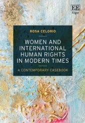 book Women and International Human Rights in Modern Times: A Contemporary Casebook