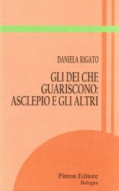 book Gli Dèi che guariscono: Asclepio e gli altri