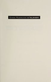 book George Washington and Slavery: A Documentary Portrayal