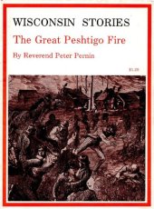 book Wisconsin Stories: The Great Peshtigo Fire