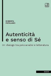 book Autenticità e senso di Sé. Un dialogo tra psicoanalisi e letteratura