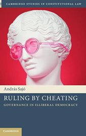 book Ruling by Cheating: Governance in Illiberal Democracy