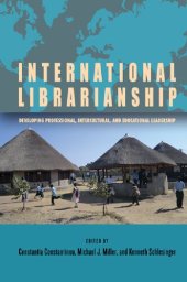 book International Librarianship: Developing Professional, Intercultural, and Educational Leadership