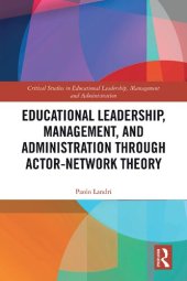 book Educational Leadership, Management, and Administration through Actor-Network Theory