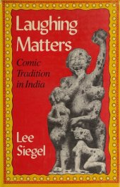 book Laughing matters: Comic tradition in India