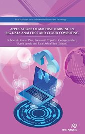 book Applications of Machine Learning in Big-Data Analytics and Cloud Computing (River Publishers Series in Information Science and Technology)