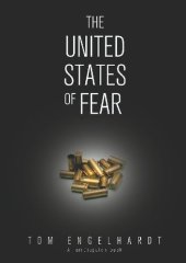 book The United States of Fear; How America Fell Victim to a Mass Delusional Psychosis