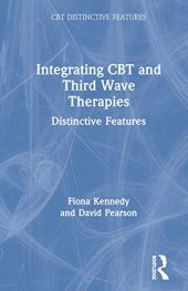 book Integrating CBT and Third Wave Therapies: Distinctive Features