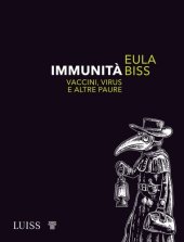 book Immunità. Vaccini, virus e altre paure