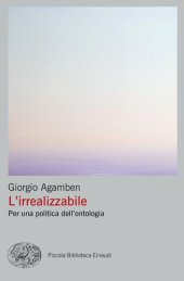 book L'irrealizzabile. Per una politica dell'ontologia