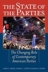 book The State of the Parties: The Changing Role of Contemporary American Parties