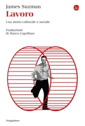 book Lavoro. Una storia culturale e sociale