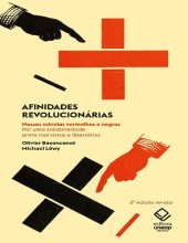 book Afinidades revolucionárias: Nossas estrelas vermelhas e negras. Por uma solidariedade entre marxistas e libertários