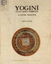 book Yogini, cult and temples : a tantric tradition