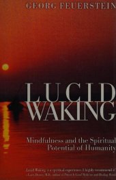 book Lucid waking : mindfulness and the spiritual potential of humanity