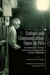 book Culture and Communication: Signs in Flux. An Anthology of Major and Lesser-Known Works