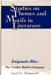 book Enigmatic bliss : the paradise motif in literature