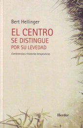 book El centro se distingue por su levedad: conferencias e historias terapéuticas