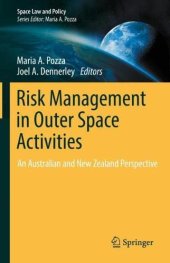 book Risk Management in Outer Space Activities: An Australian and New Zealand Perspective