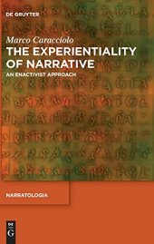 book The Experientiality of Narrative: An Enactivist Approach