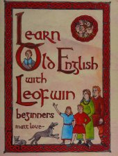 book Learn Old English with Leofwin