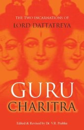 book Guru Charitra: The Two Incarnations of Lord Dattatreya