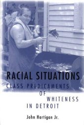 book Racial Situations: Class Predicaments of Whiteness in Detroit