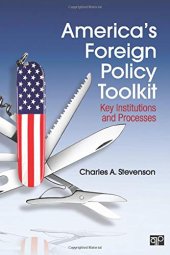 book America′s Foreign Policy Toolkit: Key Institutions and Processes