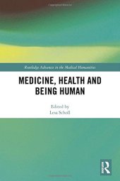 book Medicine, Health and Being Human