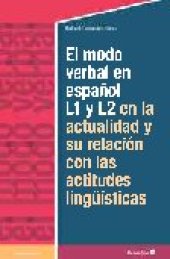 book El modelo verbal en español L1 y L2 en la actualidad y su relación con las actitudes lingüísticas