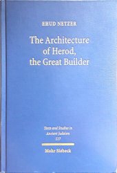 book The architecture of Herod, the great builder